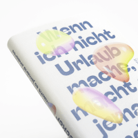 Wenn ich nicht Urlaub mache, macht es jemand anderes Zusatzmaterial