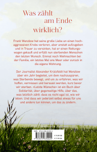 Zusatzmaterial 9783499634024 U4 von LAST WISHES: Was Sterbende hoffen, vermissen, bereuen – und was uns das über das Leben verrät von Alexander Krützfeldt