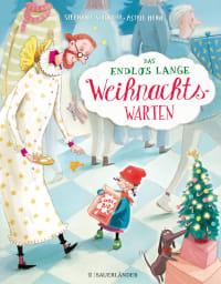 Cover des Buches Das endlos lange Weihnachtswarten von Stephanie Schneider