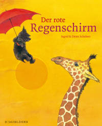 Cover des Buches Der rote Regenschirm von Ingrid und Dieter Schubert