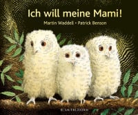 Cover des Buches Ich will meine Mami von Martin Waddell