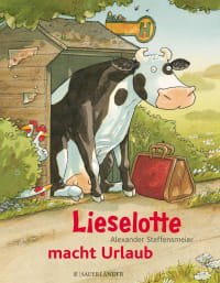 Cover des Buches Lieselotte macht Urlaub von Alexander Steffensmeier