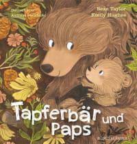 Cover des Buches Tapferbär und Paps von Sean Taylor