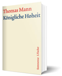 GKFA - Königliche Hoheit - Thomas Mann - Kommentar