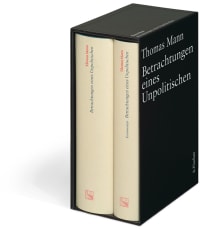 GKFA - Band 13: Betrachtungen eines Unpolitischen - Thomas Mann - Kassette