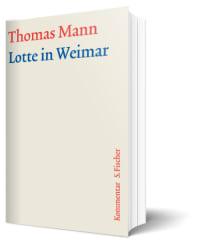 GKFA - Lotte in Weimar - Thomas Mann - Kommentar