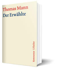 GKFA - Band 11: Der Erwählte - Thomas Mann - Kommentar