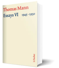 GKFA - Band 19: Essays VI 1945-1950 - Thomas Mann - Text