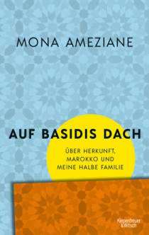 Mona Ameziane Auf Basidis Dach