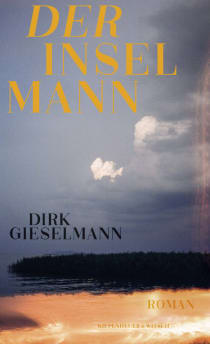 Cover Der Inselmann Roman von Dirk Gieselmann