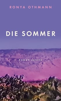 Buchcover "Die Sommer" von Ronya Othmann