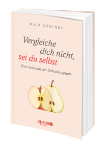 Buchblock Maja Günther Vergleiche dich nicht, sei du selbst