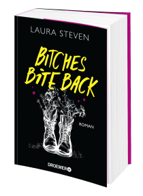 Buchblock von Laura Stevens Roman "Bitches bite back"