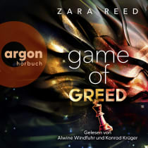 Hörbuchcover von Game of Greed von Zara Reed, wird gesprochen von Alwine Windfuhr, Konrad Krüger