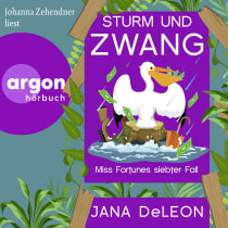 Hörbuchcover von Sturm und Zwang: Ein Miss-Fortune-Krimi 7 von Jana DeLeon, wird gesprochen von Johanna Zehendner