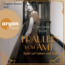 Hörbuchcover von Fräulein vom Amt – Spiel auf Leben und Tod: Roman von Charlotte Blum, wird gesprochen von Dagmar Bittner