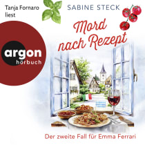 Hörbuchcover von Mord nach Rezept: Der zweite Fall für Emma Ferrari von Sabine Steck, wird gesprochen von Tanja Fornaro