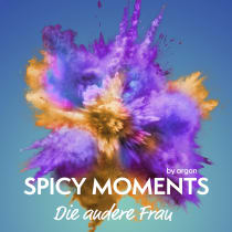 Hörbuchcover von Die andere Frau: Erotische Geschichte von spicy moments by argon, wird gesprochen von Sabine Schmitt