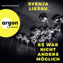 Hörbuchcover von Es war nicht anders möglich von Svenja Liesau