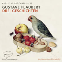 Hörbuchcover von Drei Geschichten von Gustave Flaubert, wird gesprochen von Christian Brückner