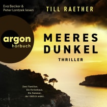 Hörbuchcover von Meeresdunkel: Zwei Familien. Ein Ferienhaus. Ein Sommer, der tödlich endet. von Till Raether, wird gesprochen von Peter Lontzek, Eva Becker