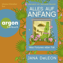 Hörbuchcover von Alles auf Anfang: Miss Fortunes elfter Fall von Jana DeLeon, wird gesprochen von Johanna Zehendner