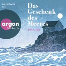 Hörbuchcover von Das Geschenk des Meeres von Julia R. Kelly, wird gesprochen von Astrid Kohrs