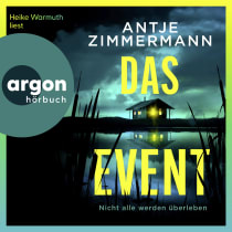 Hörbuchcover von Das Event von Antje Zimmermann, wird gesprochen von Heike Warmuth