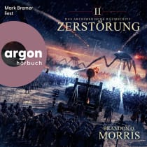 Hörbuchcover von Das archimedische Raumschiff: Zerstörung: Hard Science Fiction von Brandon Q. Morris, wird gesprochen von Mark Bremer