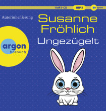 Hörbuchcover von Ungezügelt von Susanne Fröhlich