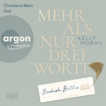 Hörbuchcover von Bookish Belles – Mehr als nur drei Worte von Kelly Moran, wird gesprochen von Christiane Marx
