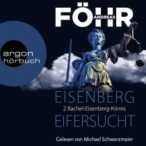 Hörbuchcover von Eisenberg & Eifersucht, Hörbuch-Bundle: Die Rachel-Eisenberg-Serie, Band 1 und 2 von Andreas Föhr, wird gesprochen von Michael Schwarzmaier