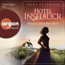 Hörbuchcover von Hotel Inselblick – Wolken über dem Meer von Anke Petersen, wird gesprochen von Ulrike Kapfer