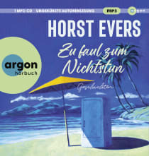Hörbuchcover von Zu faul zum Nichtstun: Geschichten von Horst Evers