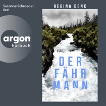 Hörbuchcover von Der Fährmann von Regina Denk, wird gesprochen von Susanne Schroeder