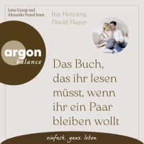 Hörbuchcover von Das Buch, das ihr lesen müsst, wenn ihr ein Paar bleiben wollt von Ina Henning, David Mayer, wird gesprochen von Luise Georgi, Alexander Pensel