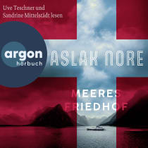 Hörbuchcover von Meeresfriedhof: Roman von Aslak Nore, wird gesprochen von Uve Teschner, Sandrine Mittelstädt