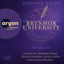 Hörbuchcover von Brynmor University – Rivalen von Dominik Gaida, wird gesprochen von Alexander Pensel, Florian Schmidtke, Frederic Böhle, Jeremias Koschorz