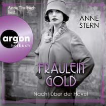 Hörbuchcover von Fräulein Gold: Nacht über der Havel von Anne Stern, wird gesprochen von Anna Thalbach