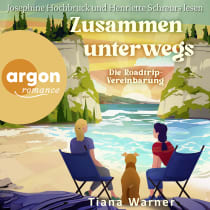 Hörbuchcover von Zusammen Unterwegs: Die Roadtrip-Vereinbarung von Tiana Warner, wird gesprochen von Josephine Hochbruck, Henriette Schreurs