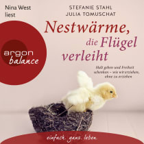 Hörbuchcover von Nestwärme, die Flügel verleiht: Halt geben und Freiheit schenken – wie wir erziehen, ohne zu erziehen von Stefanie Stahl, Julia Tomuschat, wird gesprochen von Nina West