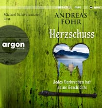 Hörbuchcover von Herzschuss: Jedes Verbrechen hat seine Geschichte. Kriminalroman von Andreas Föhr, wird gesprochen von Michael Schwarzmaier