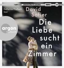 Hörbuchcover von Die Liebe sucht ein Zimmer von David Safier, wird gesprochen von Katharina Thalbach