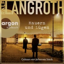 Hörbuchcover von Mauern und Lügen von Ralf Langroth, wird gesprochen von Johannes Steck