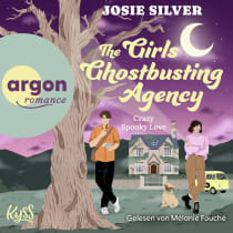 Hörbuchcover von The Girls Ghostbusting Agency – Crazy Spooky Love von Josie Silver, wird gesprochen von Mélanie Fouché
