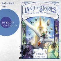 Hörbuchcover von Land of Stories: Das magische Land 6 - Der Kampf der Welten von Chris Colfer, wird gesprochen von Rufus Beck