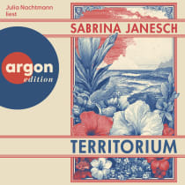 Hörbuchcover von Territorium von Sabrina Janesch, wird gesprochen von Julia Nachtmann