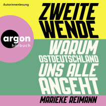 Hörbuchcover von Zweite Wende: Warum Ostdeutschland uns alle angeht