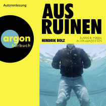 Hörbuchcover von Aus Ruinen: Junger Mann in Krisenzeiten