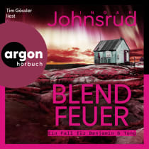 Hörbuchcover von Blendfeuer von Ingar Johnsrud, wird gesprochen von Tim Gössler